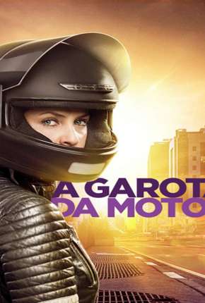 A Garota da Moto - 1ª Temporada 2016