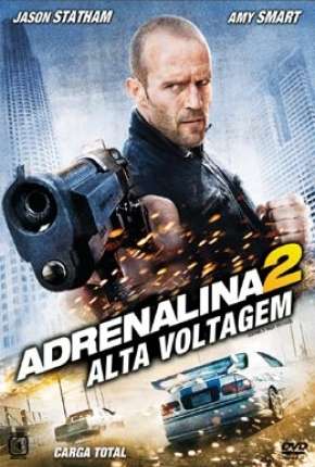 Adrenalina 2 - Alta Voltagem (Crank - High Voltage) 2009