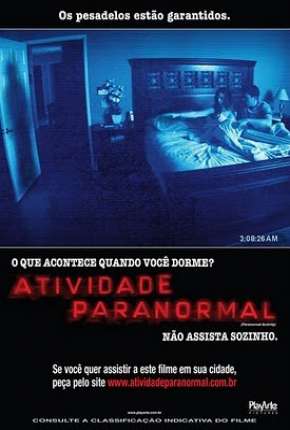 Atividade Paranormal 1, 2 e 3 2011