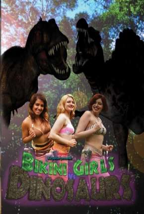 Bikini Girls vs Dinosaurs - Legendado 2014