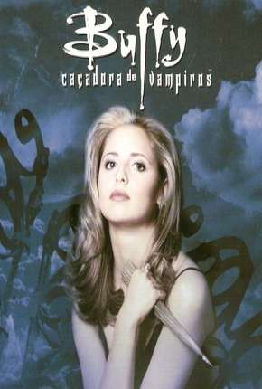 Buffy, A Caça-Vampiros - 1ª Temporada 1997