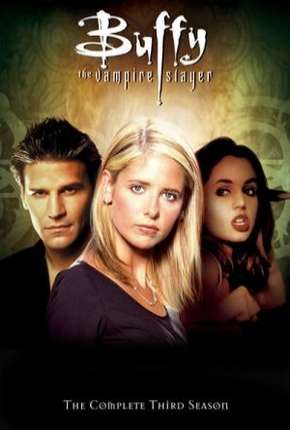 Buffy, A Caça-Vampiros - 3ª Temporada 1999