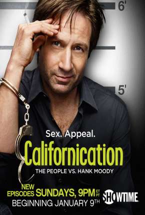 Californication -  1ª até 7ª Temporada 2007