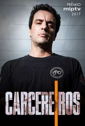 Carcereiros - 1ª Temporada 2018