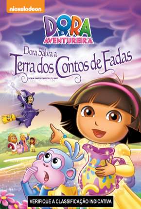 Dora a Aventureira - Dora Salva a Terra dos Contos de Fadas 2004