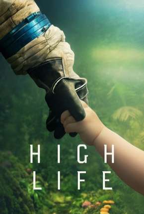 High Life - Legendado 2019