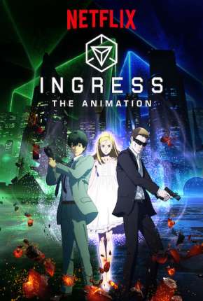 Ingress - The Animation 2018