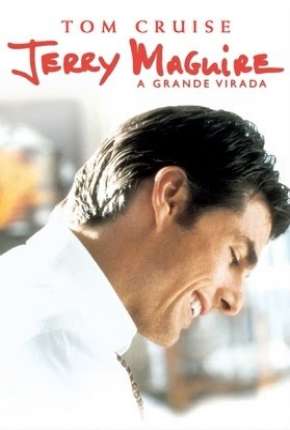 Jerry Maguire - A Grande Virada 1996