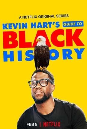 Kevin Harts Guide to Black History 2019