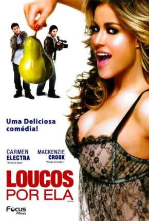 Loucos Por Ela 2007