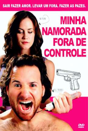 Minha Namorada Fora de Controle - Its Not a Date 2014