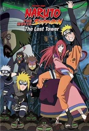 Naruto Shippuden 4 - A Torre Perdida Legendado 2010