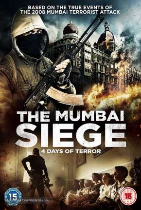 O Cerco de Mumbai - 4 Dias de Terror Legendado 2019