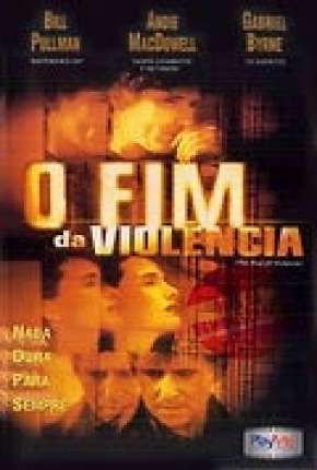 O Fim da Violência - Legendado 1997