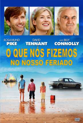 O Que Nós Fizemos No Nosso Feriado - What We Did on Our Holiday Torrent