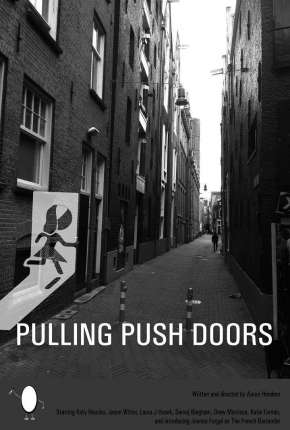 Pulling Push Doors - Legendado 2019