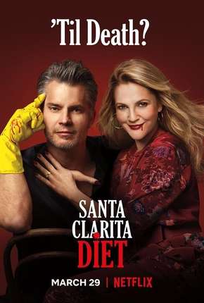 Santa Clarita Diet - 3ª Temporada Completa 2019