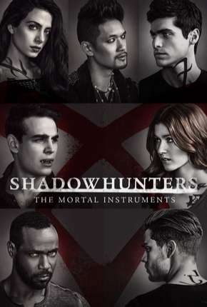 Shadowhunters - Caçadores de Sombras 2ª Temporada 2018