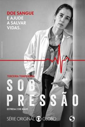 Sob Pressão - 3ª Temporada 2019