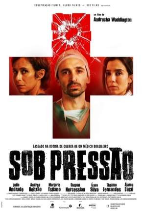 Sob Pressão - O Filme 2016