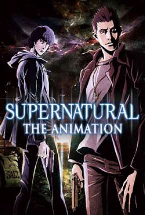 Supernatural - The Animation Legendado 2011