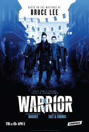 Warrior - 1ª Temporada Legendada 2019