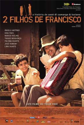 2 Filhos de Francisco - A História de Zezé di Camargo e Luciano 2005