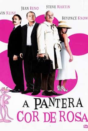 A Pantera Cor de Rosa - The Pink Panther 2006