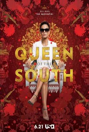 A Rainha do Sul - Queen of the South 1ª Temporada 2016