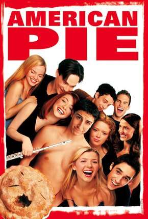 American Pie - A Primeira Vez é Inesquecível - Sem Cortes Remux 1999