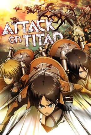 Ataque dos Titãs - Shingeki no kyojin 1ª Temporada 2019