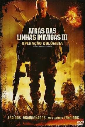 Atrás das Linhas Inimigas 3 - Operação Colombia 2009