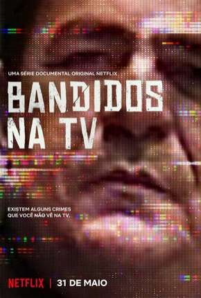 Bandidos na TV 2019