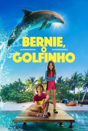 Bernie, O Golfinho 2019