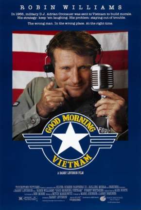 Bom Dia, Vietnã - Good Morning Vietnam 1988