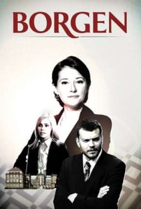 Borgen - 1ª Temporada Completa 2020