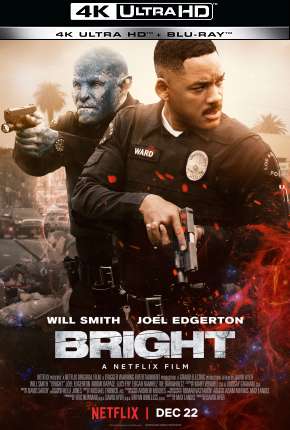 Bright - 4K 2017