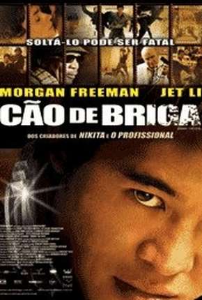 Cão de Briga - Unleashed 2005