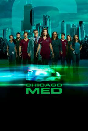 Chicago Med - Atendimento de Emergência - 5ª Temporada Legendada 2019