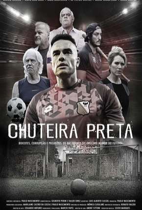 Chuteira Preta - 1ª Temporada Completa 2019