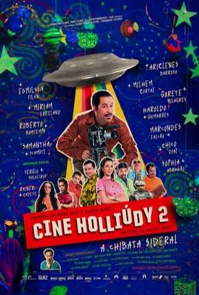 Cine Holliúdy 2 - A Chibata Sideral 2019