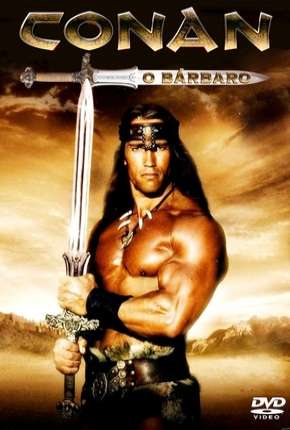 Conan, o Bárbaro - Arnold Schwarzenegger 1982