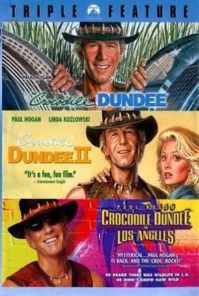 Crocodilo Dundee 1, 2 e 3 1986 - 2001