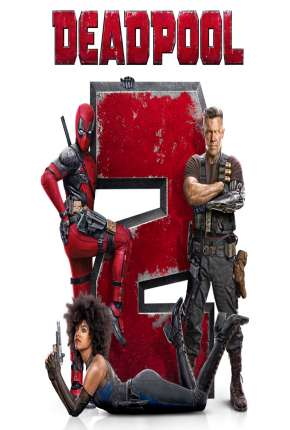 Deadpool 2 - Versão Estendida 2019