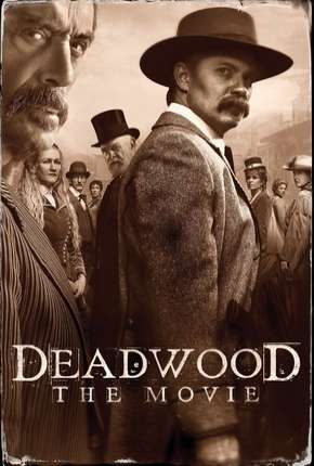 Deadwood - O Filme Legendado 2019