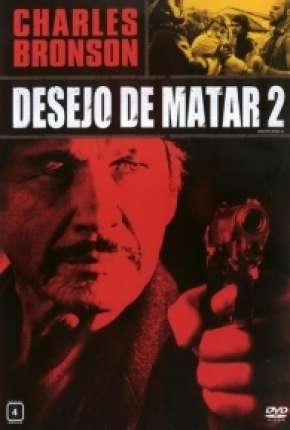 Desejo de Matar 2 - Death Wish II 1982