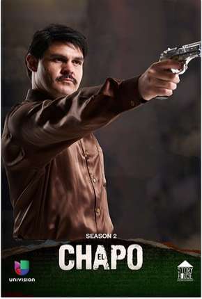 El Chapo - 2ª Temporada Completa 2017