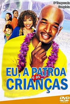 Eu, a Patroa e as Crianças - 3ª Temporada Torrent