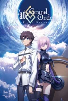 Fate/Grand Order - First Order 2016