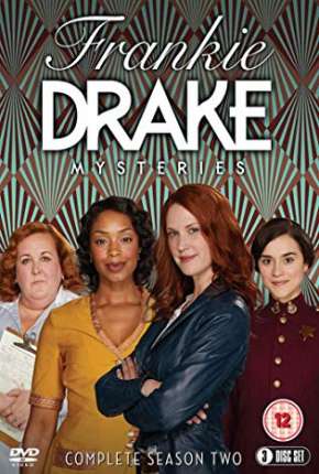 Frankie Drake Mysteries - 2ª Temporada Legendada 2018